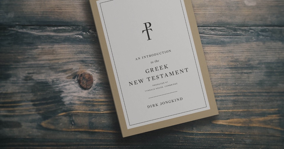 An Introduction To The Greek New Testament, Produced At Tyndale House ...